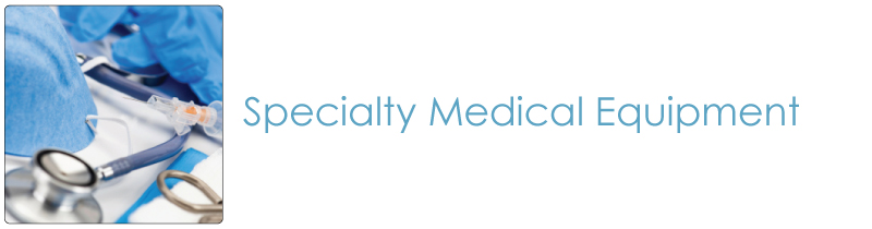 Speciality Medical Equipment Category