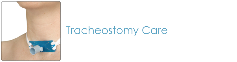 Tracheostomy Care Category | Tracheostomy Supplies